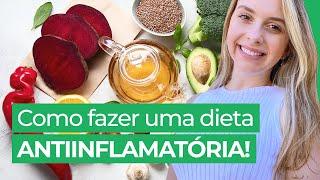 Dieta Anti-inflamatória: Aprenda O Que É, Benefícios e Como Fazer!