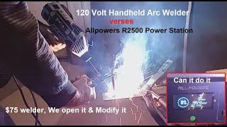 Handheld welder 120V, take apart, modify it, try it on a 2500 watt ALLPOWERS power station