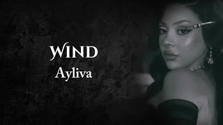 AYLIVA - Wind [Lyrics]