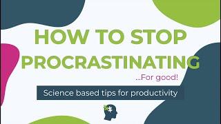 How To Stop Procrastinating | Science Based Tips To Improve Productivity & Focus (2023)