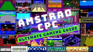 Amstrad CPC | Ultimate Gaming guide!