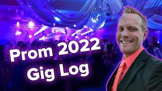 2022 Prom Gig Log & Dancing