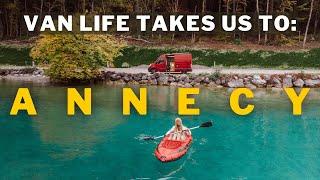 Van Life Lake Annecy | Best Places to Visit | France LOCKDOWN, Leaving France ASAP!