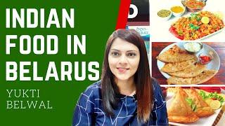 VLOG-4| Indian Food in Belarus | Yukti Belwal Consultancy