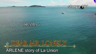 Dear mr. Lonely, Arlene story of La Union, new best ilocano radio drama of all time, story 101