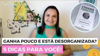 6 dicas que mudam sua vida financeira principalmente para quem ganha pouco