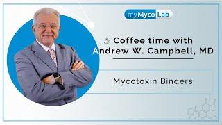 Mycotoxin Binders | Dr. Andrew W.Campbell