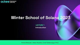 Lecture 1: Introduction to Solana and Blockchain