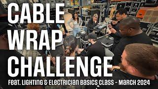 Cable Wrapping CHALLENGE! Feat. AVE's Lighting & Electrician Basics Class (March 2024)