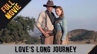 Love's Long Journey | English Full Movie | Western Drama Family