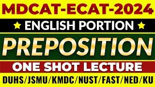 MDCAT-ECAT-2024 | English | Preposition in one shot