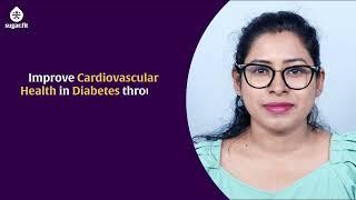 7 Lifestyle Changes To Improve Cardiovascular Health In Diabetes| HealthCoach Sayani Ray| besugarfit