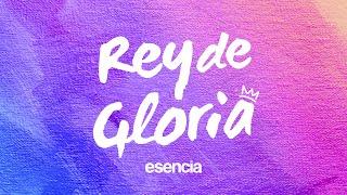 Rey de Gloria ft. @GonzaOlivera & @MaiMayol | esencia (Video Lyric)