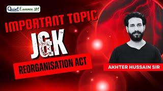 JK REORGANISATION ACT | IAS/JKAS FRESH BATCH 13TH MARCH