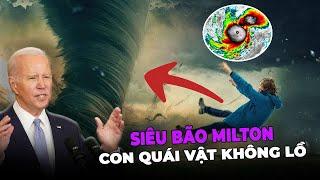 SIÊU BÃO MILTON : SIÊU BÃO MẠNH NHẤT THẾ KỶ , CÓ THỂ BIẾN MỸ TRỞ THÀNH VỀ THỜI ĐỒ ĐÁ ?