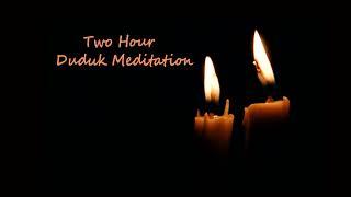 Two Hour Duduk Meditation - 'A Quiet Sleep'