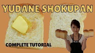 YUDANE SHOKUPAN | Complete Instruction | Hand-kneading high hydration dough (EP232)