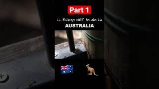 11 Things NOT to do in Australia! YOU WON'T BELIEVE! (Part 1) #shorts #shocking