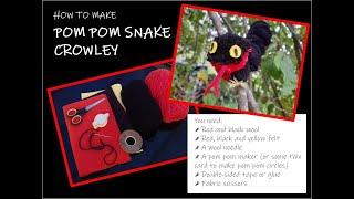 Pom pom snake crowley tutorial