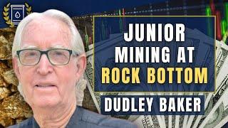 Sentiment in Junior Miners is 'Miserable' So I'm Backing Up the Truck: Dudley Baker