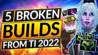 5 NEW PRO BUILDS of TI 2022 - BROKEN, LITERALLY FREE MMR - Dota 2 Guide