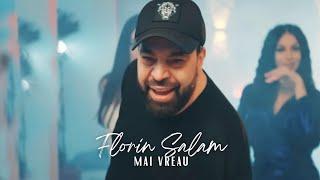 Florin Salam - Mai vreau [Videoclip Oficial] 2023