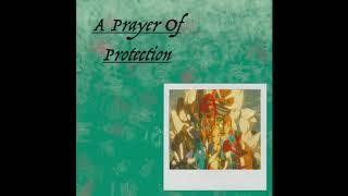 A Prayer Of Protection//voiceRec