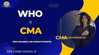 Who is CMA? CMA Scope in Assam- Agarwal Coaching centre