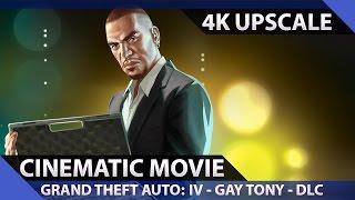 Grand Theft Auto: The Ballad of Gay Tony - Cinematic Movie (4K)