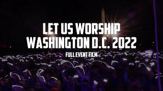 Live from the National Mall- Let Us Worship 2022 - Full Event