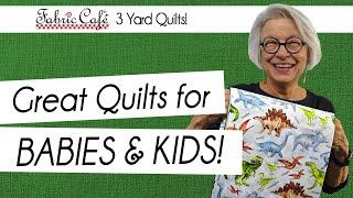 Quilting for Babies & Kids! - 3 Yard Quilt Patterns and Books