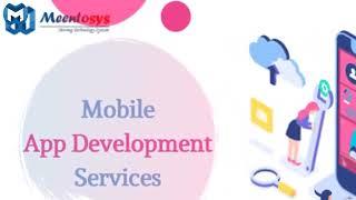 Mobile App Development Company In Delhi India | Best Web Designing & Development Company l Meentosys