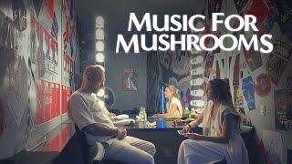 Music For Mushrooms - Official Documentary Trailer