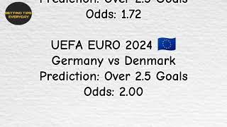 Top 10 Betting Predictions for 29-30 June 2024 | Full-Time, Goals, Corners, Cards