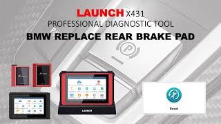 BMW EPB brake pad replacement by LAUNCH X431