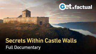 Bastions of Power - Life behind the Walls of Europe's Castles | Full Documentary