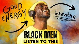 50 Positive Affirmations for Black Men - Growth, Motivation, Confidence, and Reprogramming Your Mind