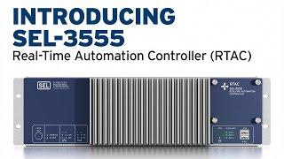 Introducing SEL-3555 Real-Time Automation Controller (RTAC)