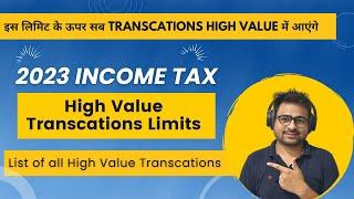 High Value Transactions Income Tax Limit 2023 | List of All High Value SFT Transcations Limit