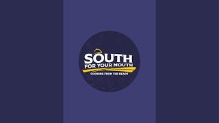 South for your Mouth "Southern Cooking" is live!