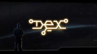 Dex - Announcement Trailer [HD1080]