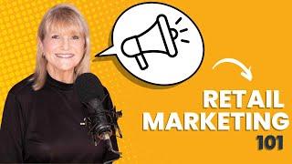 Retail Marketing 101 with Jamie Gaskill