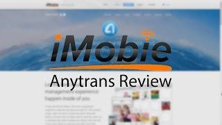 iMobie Anytrans Review - [1080p]