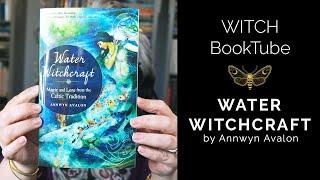 WITCH Booktube Review: Water Witchcraft by Annwyn Avalon