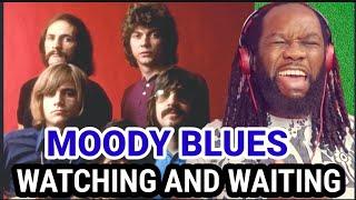 MOODY BLUES - Watching and waiting REACTION - First time hearing