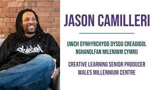 Taith... Jason Camilleri, Uwch Gynhyrchydd Dysgu Creadigol, Nghanolfan Mileniwm Cymru