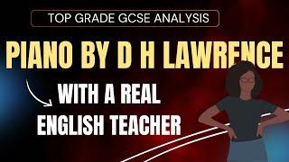 Grade 9 GCSE Analysis | 'Piano' by D H Lawrence