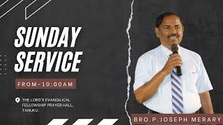 The Lord's Evangelical Fellowship Sunday Worship 21-7-2024