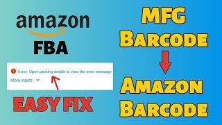 How to Fix product is ineligible for Amazon FBA- Change a Manufacturer Barcode to Amazon Barcode