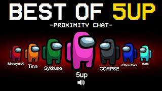 Best of 5up PROXIMITY CHAT Edition! - Funniest Moments & Spiciest Plays